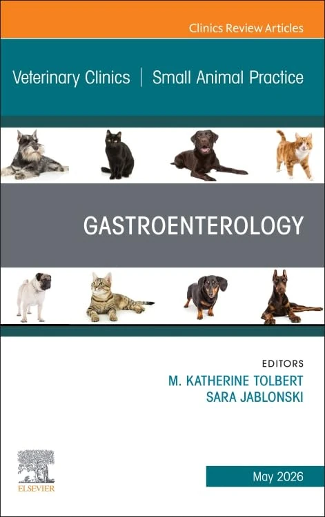 Gastroenterology, An Issue of Veterinary Clinics of North America: Small Animal Practice (Volume 56-3) (The Clinics: Veterinary Medicine, Volume 56-3)