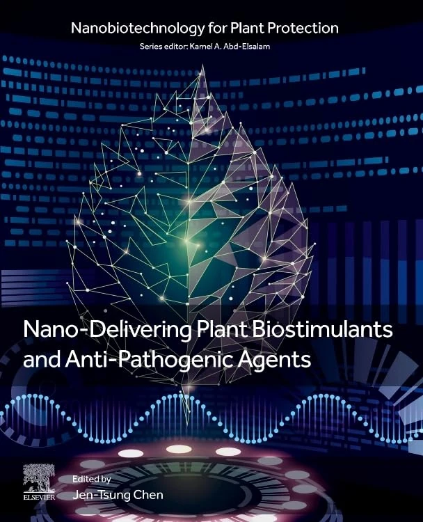 Nano-Delivering Plant Biostimulants and Anti-Pathogenic Agents (Nanobiotechnology for Plant Protection)