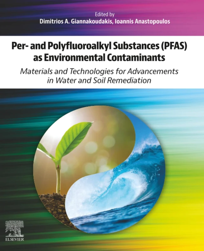 Per- and Polyfluoroalkyl Substances (PFAS) as Environmental Contaminants: Materials and Technologies for Advancements in Water and Soil Remediation