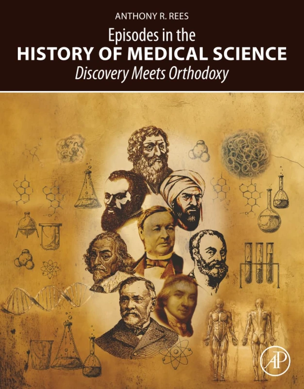 Episodes in the History of Medical Science: Discovery Meets Orthodoxy