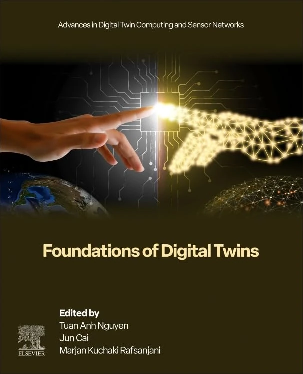Foundations of Digital Twins (Advances in Digital Twin Computing and Sensor Networks)