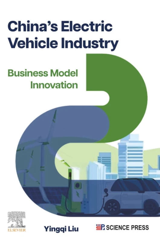 China’s Electric Vehicle Industry: Business Model Innovation