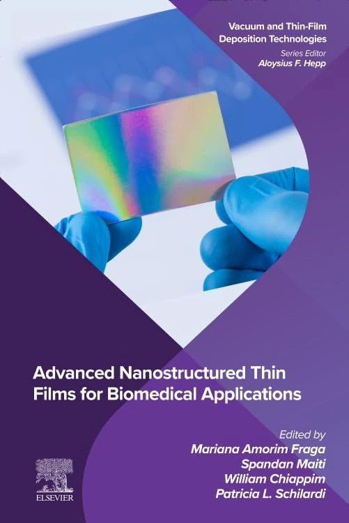 Advanced Nanostructured Thin Films for Biomedical Applications (Vacuum and Thin-Film Deposition Technologies)
