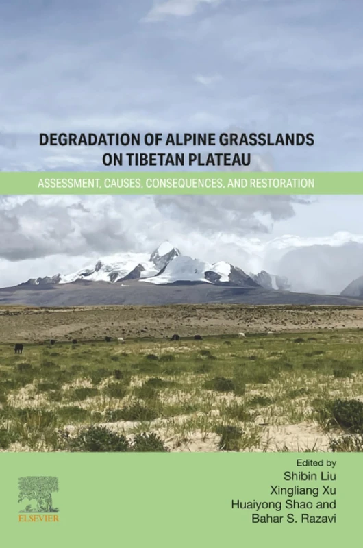 Degradation of Alpine Grasslands on Tibetan Plateau: Assessment, Causes, Consequences, and Restoration