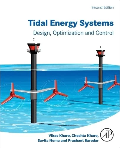 Tidal Energy Systems: Design, Optimization and Control