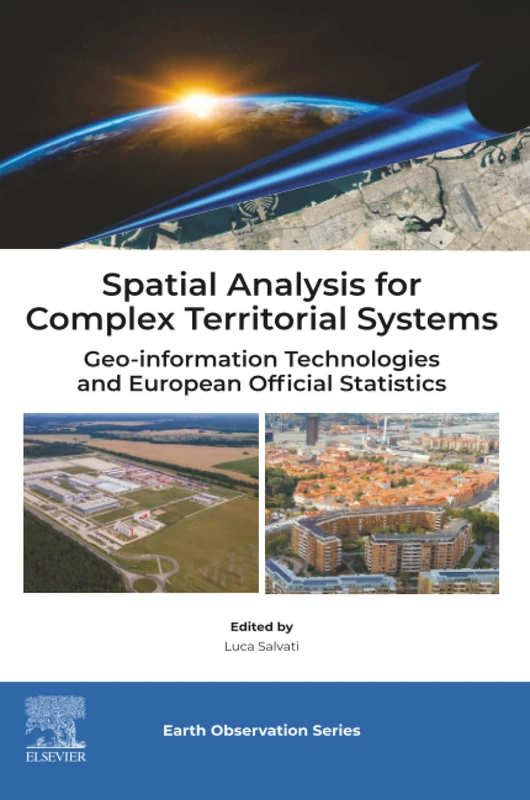 Spatial Analysis for Complex Territorial Systems: Geo-information Technologies and European Official Statistics (Earth Observation)