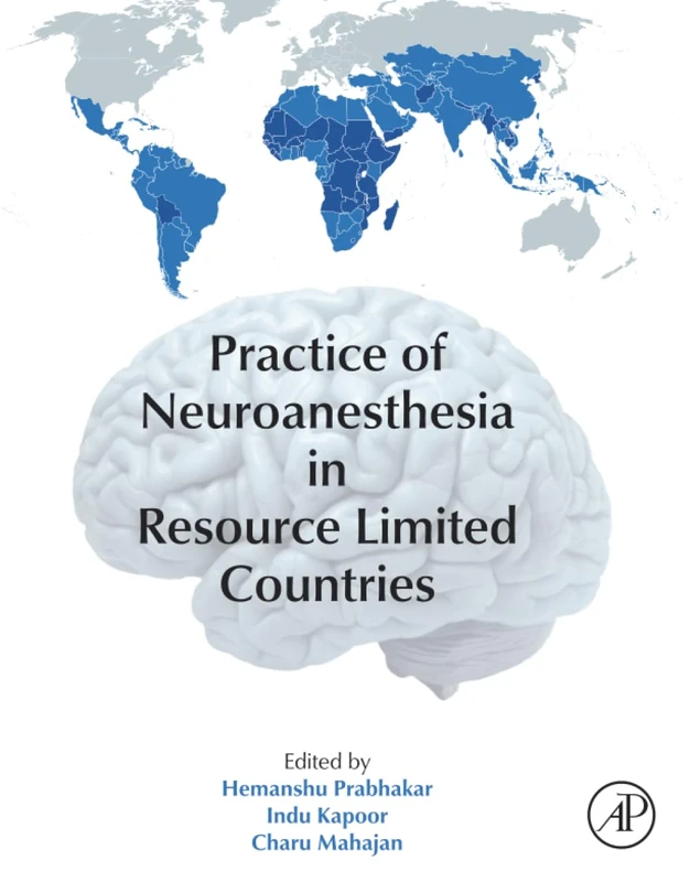 Practice of Neuroanesthesia in Resource Limited Countries