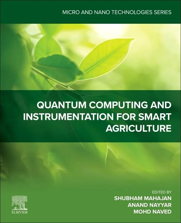 Quantum Computing and Instrumentation for Smart Agriculture (Micro and Nano Technologies)