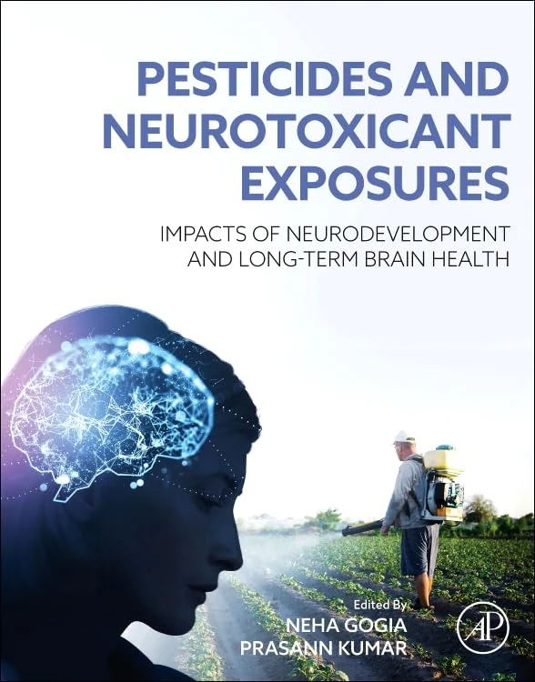 Pesticides and Neurotoxicant Exposures: Impacts of Neurodevelopment and Long-Term Brain Health