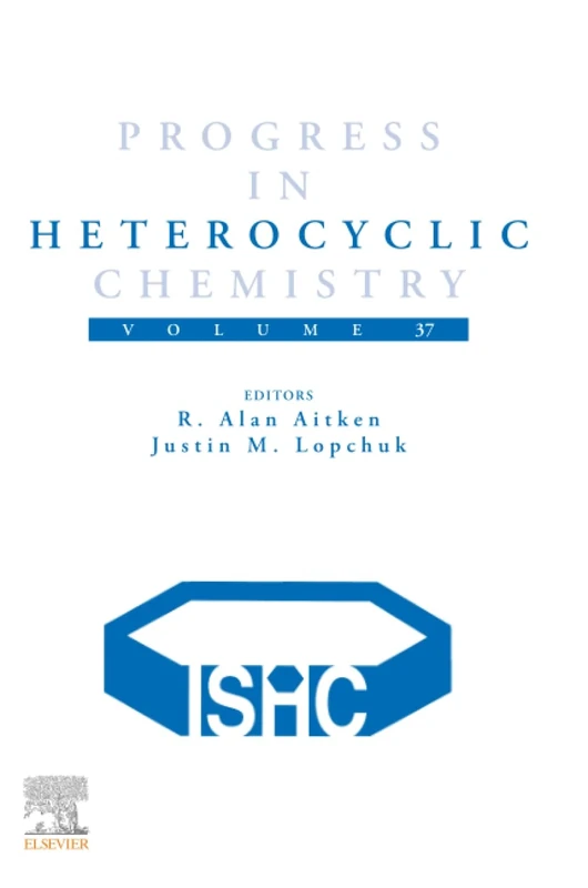 Progress in Heterocyclic Chemistry: Volume 37