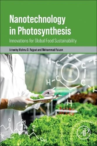 Nanotechnology in Photosynthesis: Innovations for Global Food Sustainability