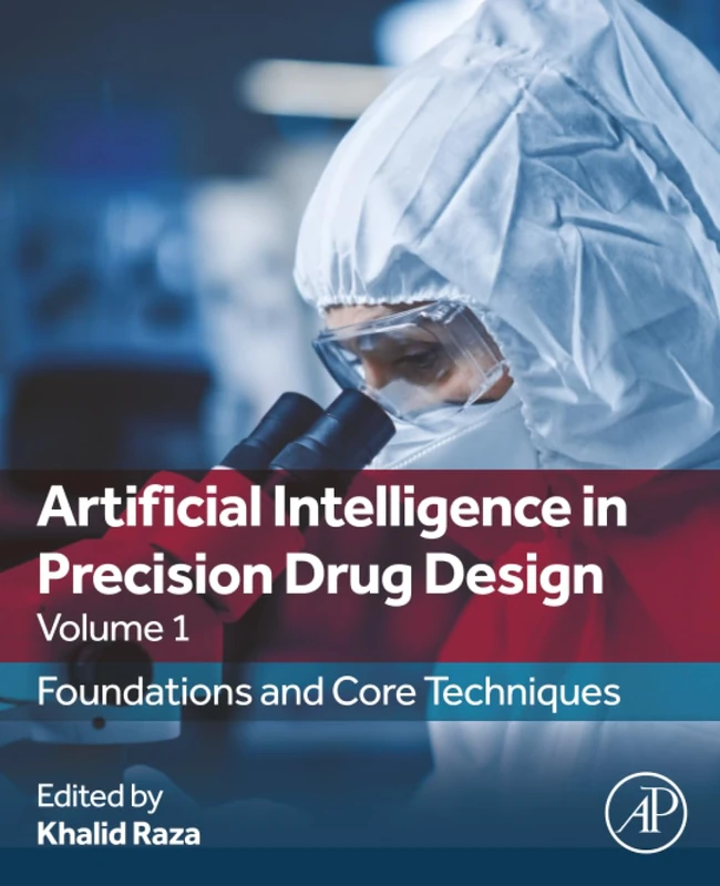 Artificial Intelligence in Precision Drug Design, Volume 1: Foundations and Core Techniques