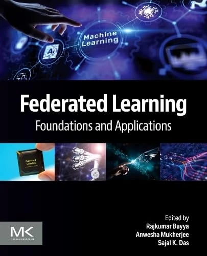 Federated Learning: Foundations and Applications