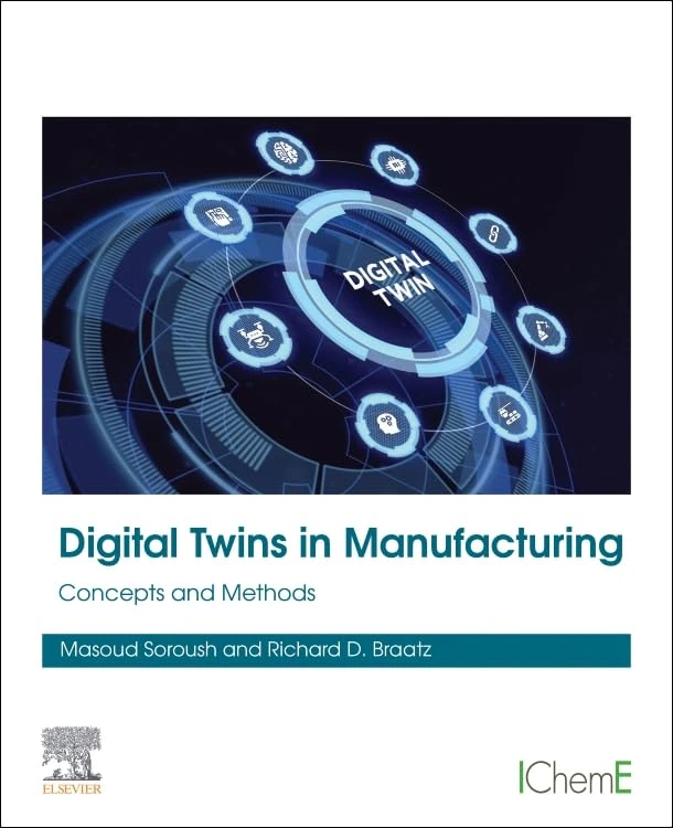 Digital Twins in Manufacturing: Concepts and Methods