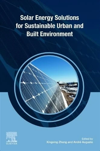 Solar Energy Solutions for Sustainable Urban and Built Environment