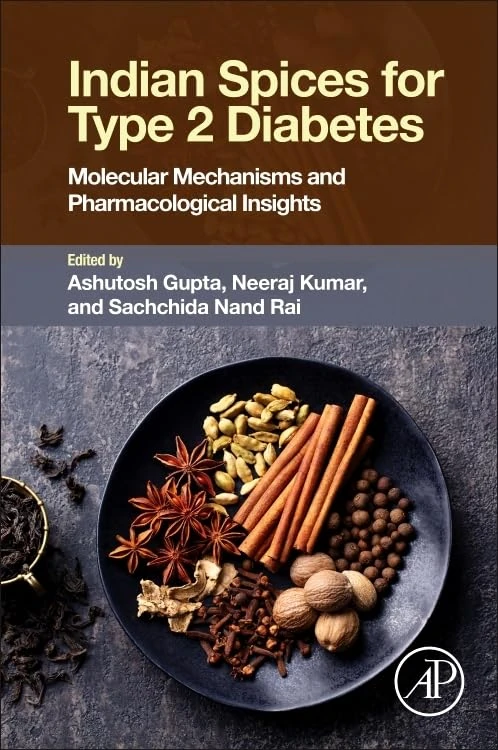 Indian Spices for Type 2 Diabetes: Molecular Mechanisms and Pharmacological Insights