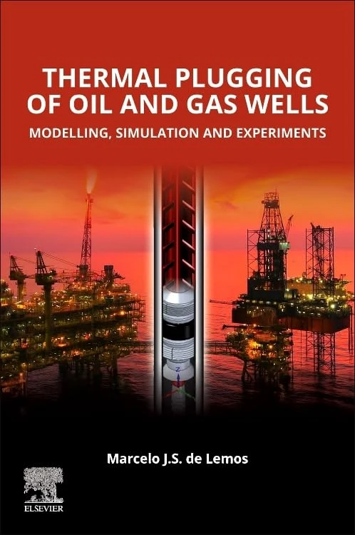 Thermal Plugging of Oil and Gas Wells: Modelling, Simulation, and Experiments