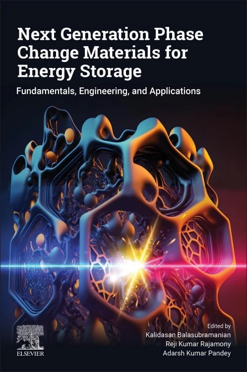 Next Generation Phase Change Materials for Energy Storage: Fundamentals, Engineering, and Applications