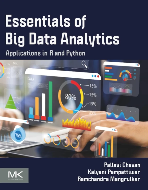 Essentials of Big Data Analytics: Applications in R and Python