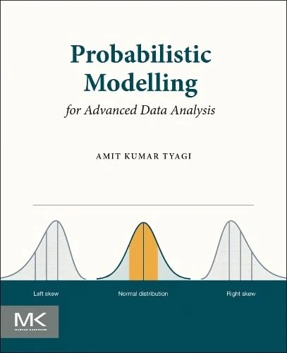 Probabilistic Modelling for Advanced Data Analysis