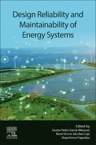 Elsevier Design Reliability and Maintainability of Energy Systems