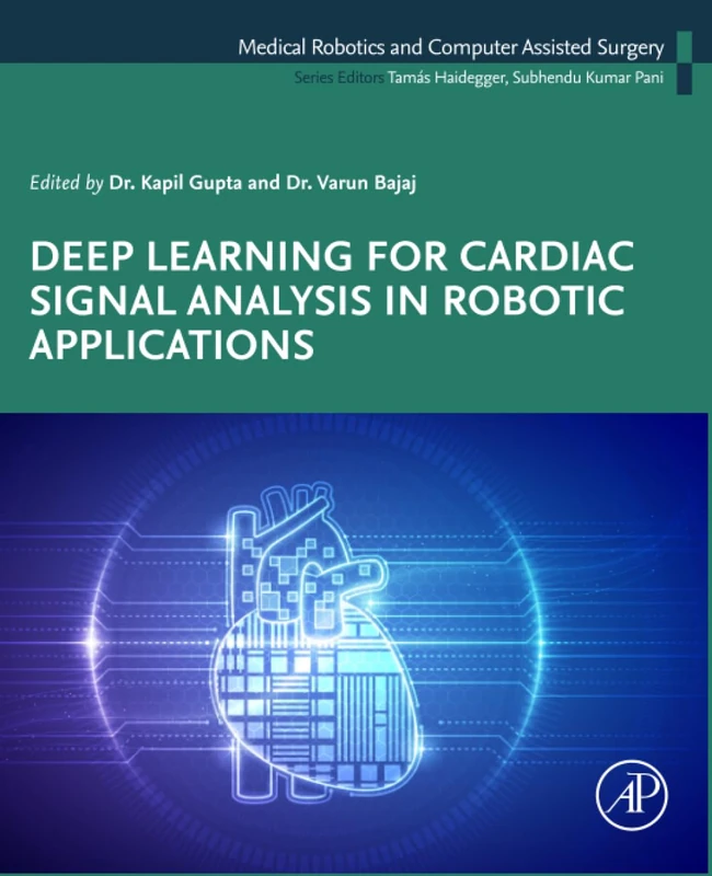 Deep Learning for Cardiac Signal Analysis in Robotic Applications (Medical Robotics and Computer Assisted Surgery: AI-enhanced, Data-driven, and Evidence-based Approaches)