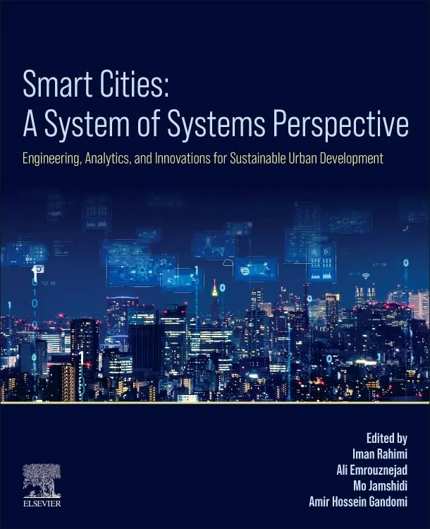 Smart Cities: A System of Systems Perspective: Engineering, Analytics, and Innovations for Sustainable Urban Development
