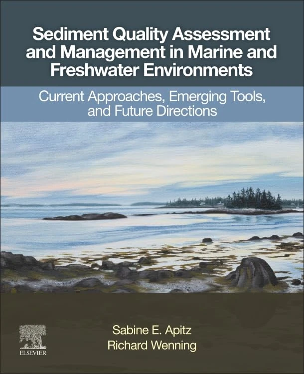 Sediment Quality Assessment and Management in Marine and Freshwater Environments: Current Approaches, Emerging Tools, and Future Directions