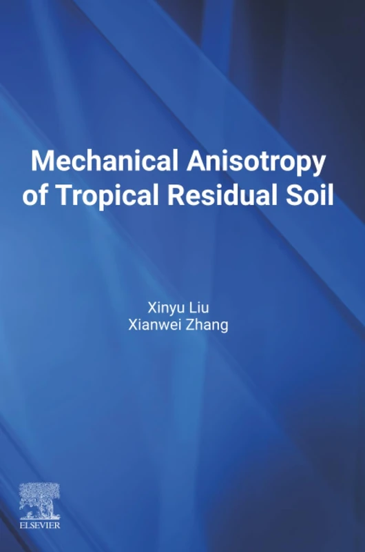 Mechanical Anisotropy of Tropical Residual Soil