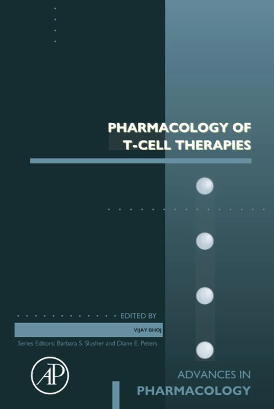 Pharmacology of T-Cell Therapies: Volume 106 (Advances in Pharmacology, Volume 106)