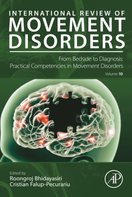 From Bedside to Diagnosis: Practical Competencies in Movement Disorders: Volume 10 (International Review of Movement Disorders, Volume 10)