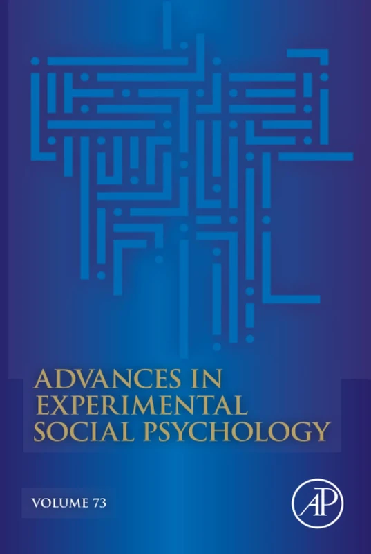 Advances in Experimental Social Psychology: Volume 73