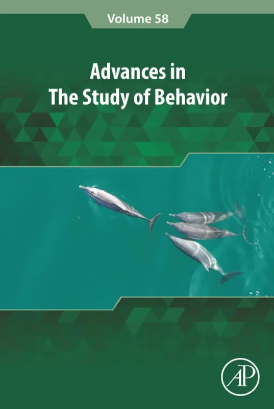 Advances in the Study of Behavior: Volume 58