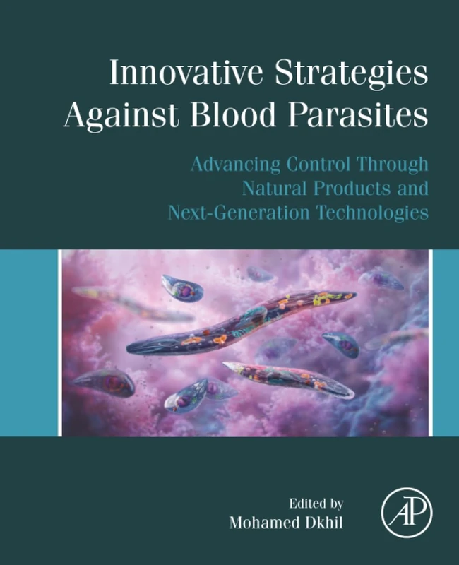 Innovative Strategies Against Blood Parasites: Advancing Control Through Natural Products and Next-Generation Technologies