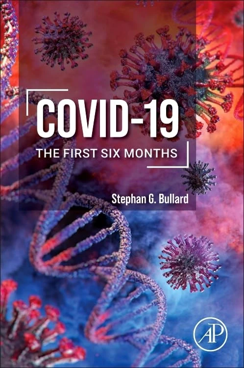 Academic Press - Covid-19: The First Six Months Book