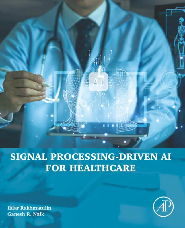 Signal Processing-Driven AI for Healthcare