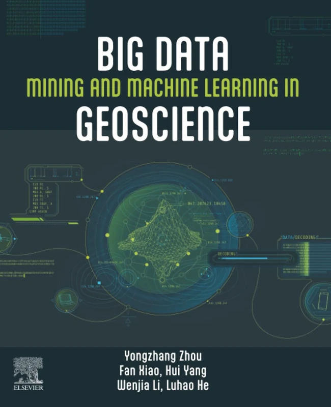 Big Data Mining and Machine Learning in Geoscience