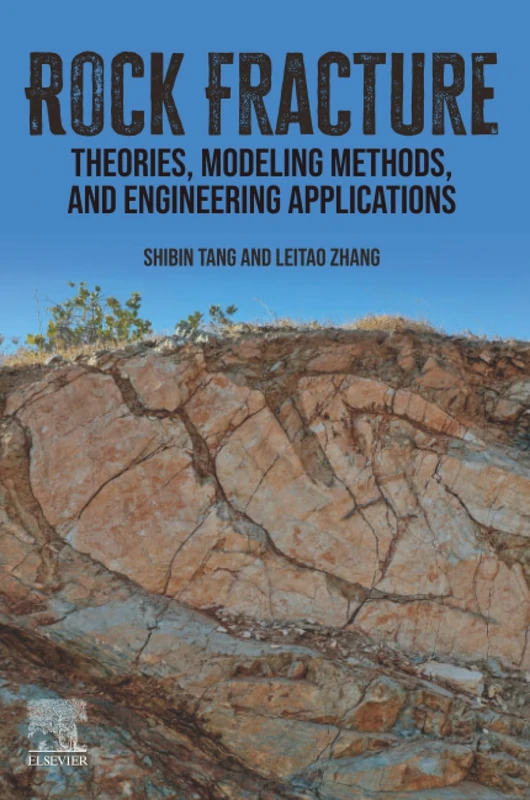 Rock Fracture: Theories, Modeling Methods, and Engineering Applications