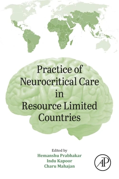 Practice of Neurocritical Care in Resource Limited Countries