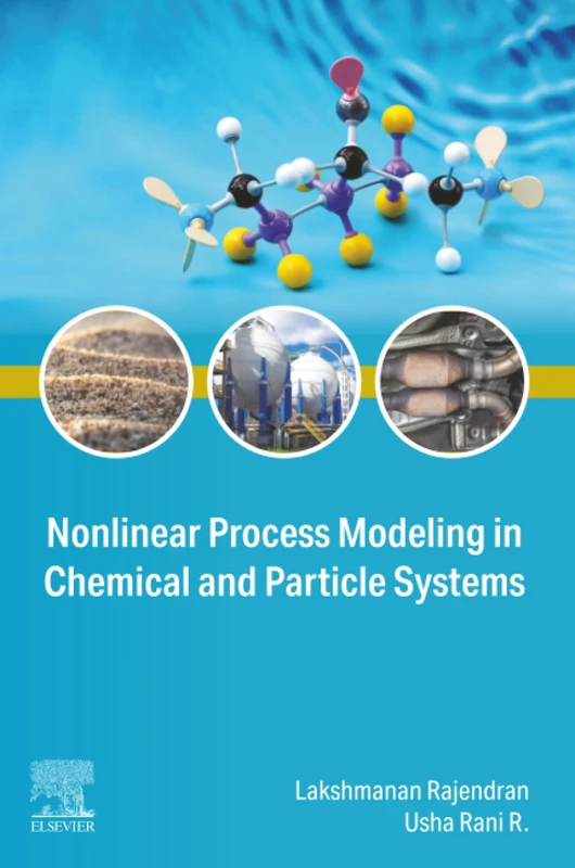 Nonlinear Process Modeling in Chemical and Particle Systems