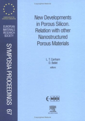 New Developments in Porous Silicon: Relation with Other Nanostructured Porous Materials (Volume 67) (European Materials Research Society Symposia Proceedings, Volume 67)