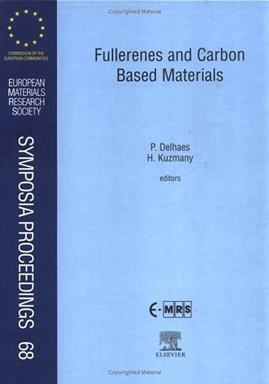 Fullerenes and Carbon Based Materials (Volume 68) (European Materials Research Society Symposia Proceedings, Volume 68)