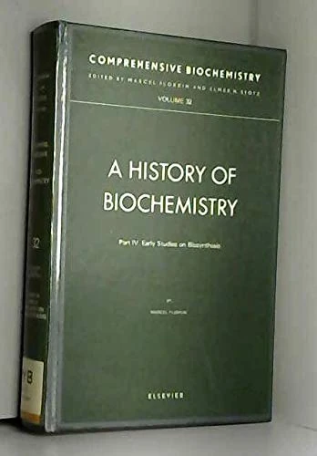 Early Studies on Biosynthesis (Volume 31) (Comprehensive Biochemistry, Volume 31)