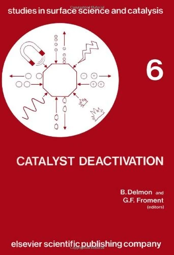 Catalyst Deactivation 1980: International Symposium Proceedings (Volume 6) (Studies in Surface Science and Catalysis, Volume 6) - Image 1