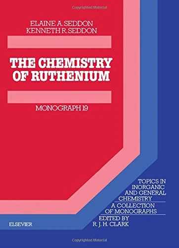 The Chemistry of Ruthenium (Volume 19) (Topics in Inorganic and General Chemistry, Volume 19)