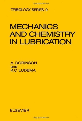 Mechanics and Chemistry in Lubrication (Tribology S.)