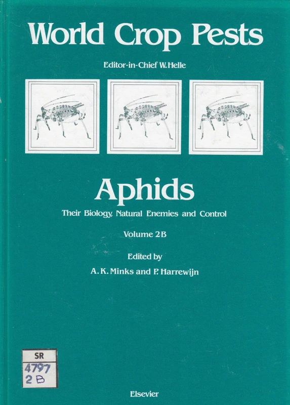 Aphids (Volume 2B) (World Crop Pests, Volume 2B)