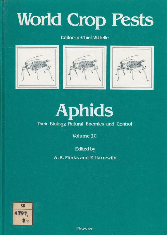 Aphids (Volume 2C) (World Crop Pests, Volume 2C)