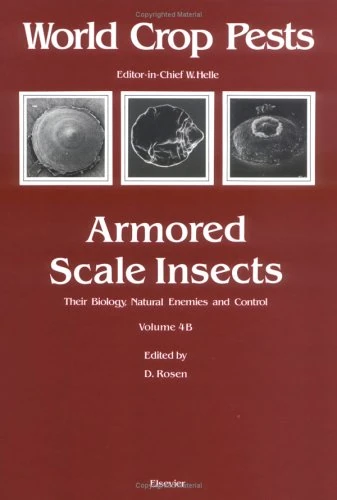 Armored Scale Insects (Volume 4B) (World Crop Pests, Volume 4B)