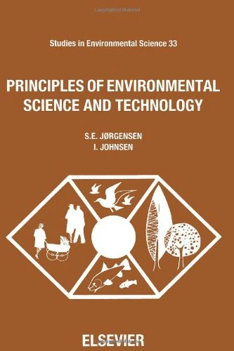 Principles of Environmental Science and Technology (Volume 33) (Studies in Environmental Science, Volume 33)